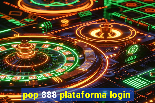 pop 888 plataforma login